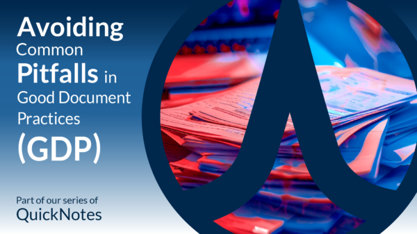 Avoiding Common Pitfalls in Good Documentation Practices_PharmAllies_QuickNote Good Documentation Practices (GDP) form the backbone of compliance, quality, and operational efficiency.