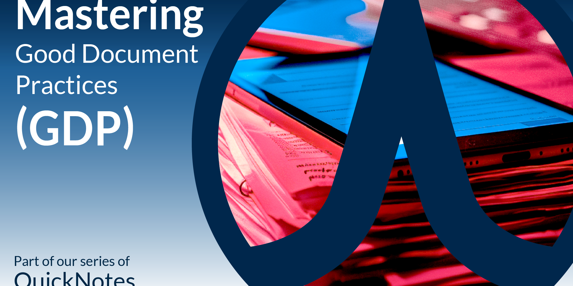 Mastering-Good_Documentation_Practices (GDP)_PharmAllies_QuickNote